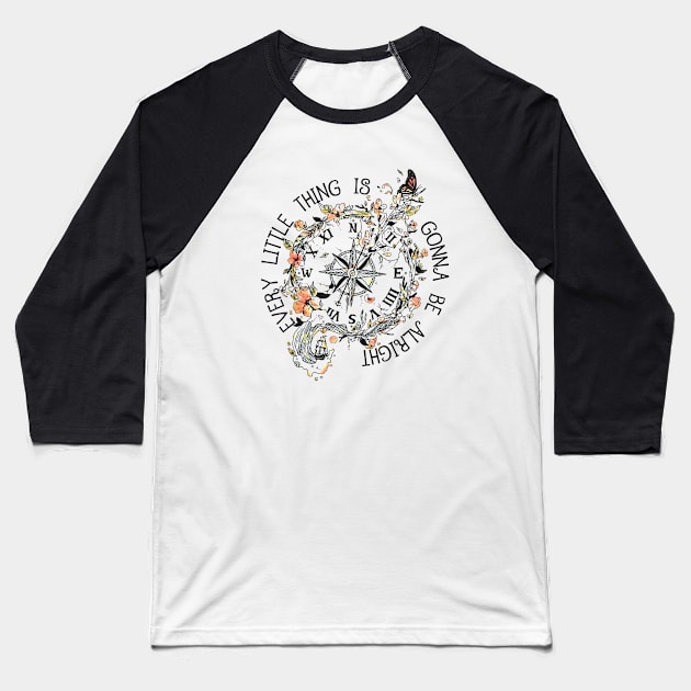 Every Little Thing Is Gonna Be Alright  Hippie Flower Clock Baseball T-Shirt by Raul Caldwell